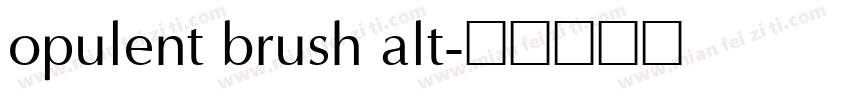 opulent brush alt字体转换